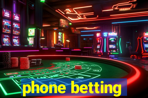 phone betting