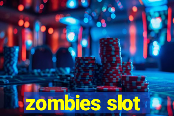 zombies slot