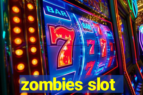 zombies slot