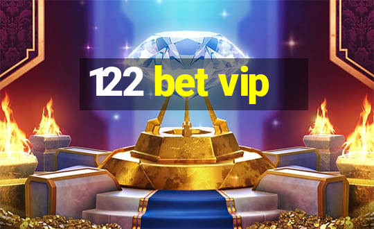 122 bet vip