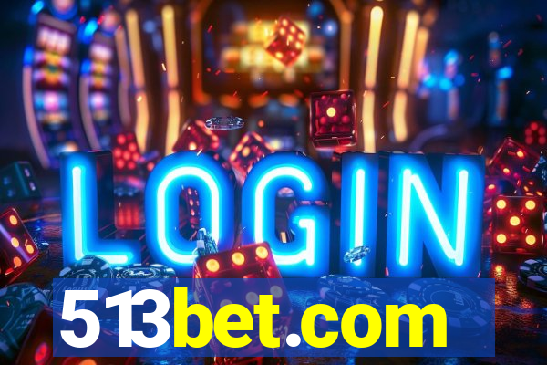 513bet.com