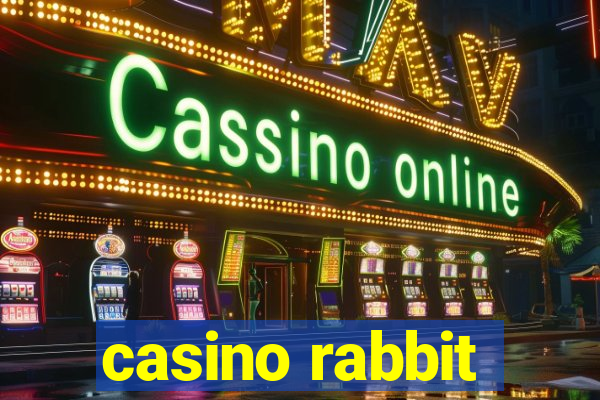 casino rabbit