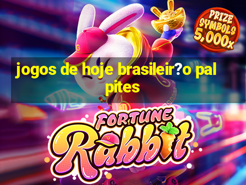 jogos de hoje brasileir?o palpites