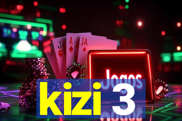 kizi 3