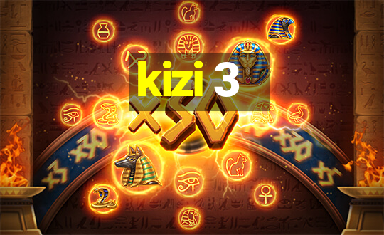 kizi 3