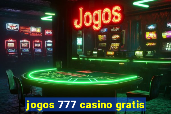 jogos 777 casino gratis