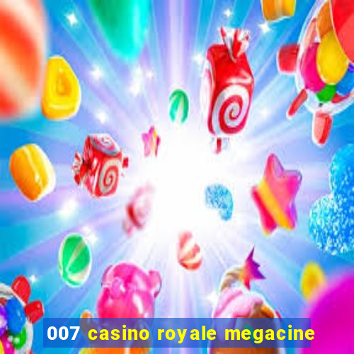 007 casino royale megacine