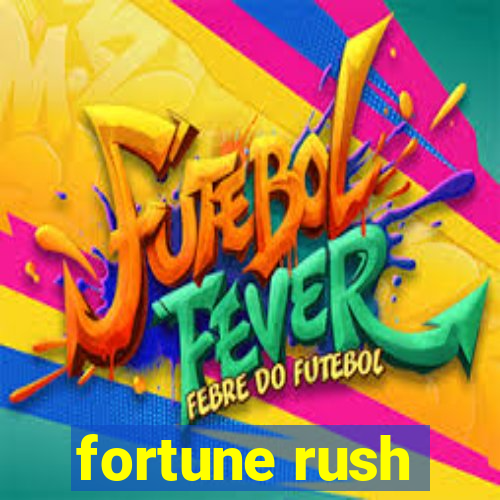 fortune rush