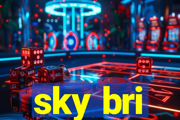 sky bri