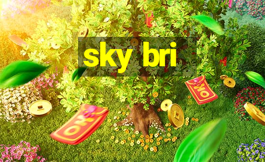 sky bri