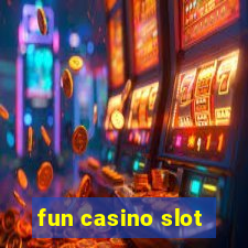 fun casino slot