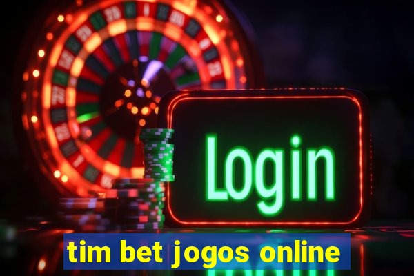 tim bet jogos online