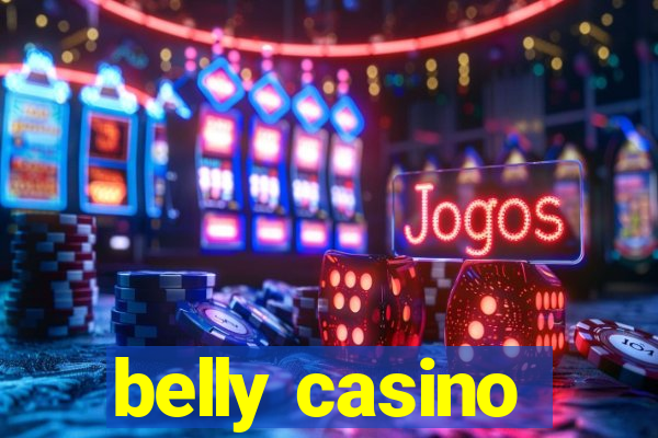 belly casino