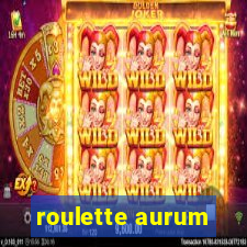 roulette aurum