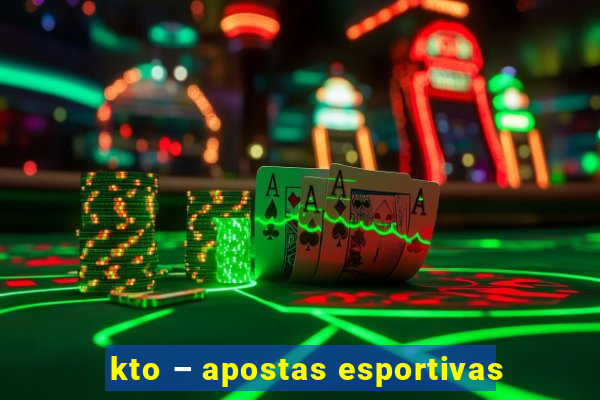 kto – apostas esportivas