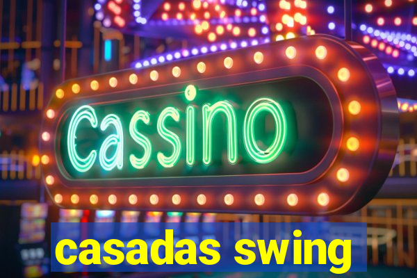 casadas swing