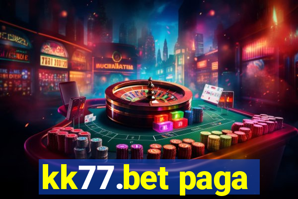 kk77.bet paga