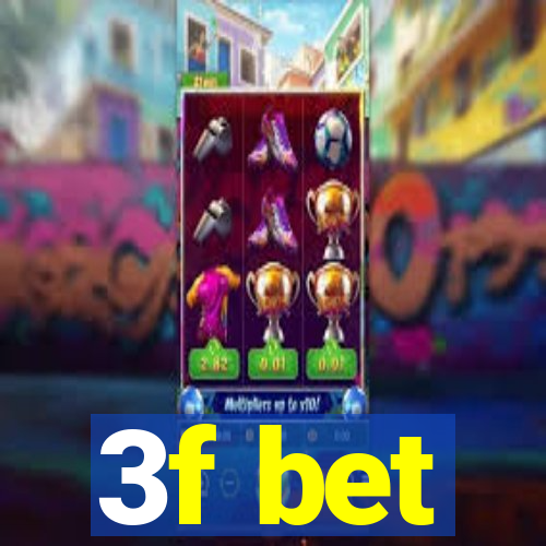 3f bet