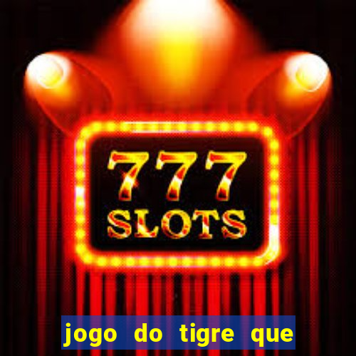 jogo do tigre que paga na hora