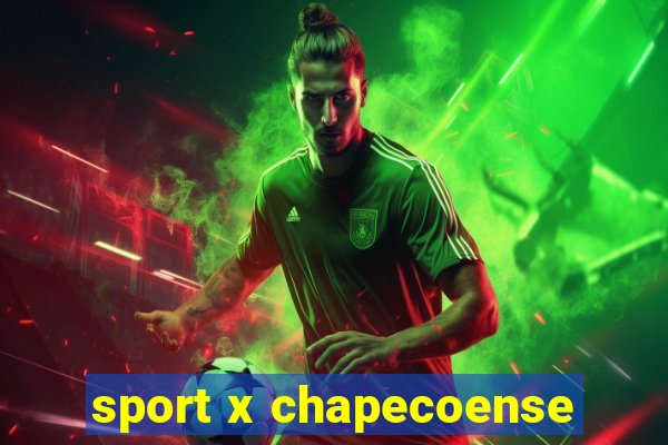 sport x chapecoense