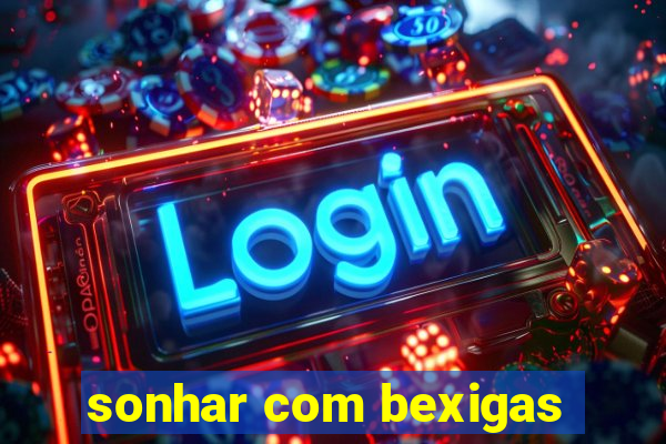 sonhar com bexigas