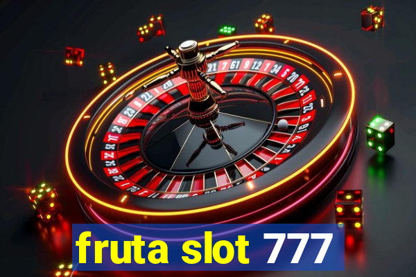 fruta slot 777