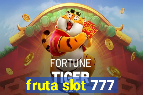 fruta slot 777