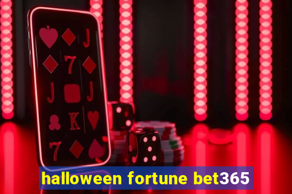 halloween fortune bet365