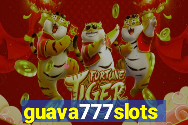 guava777slots