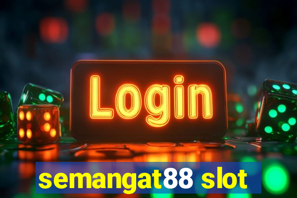 semangat88 slot