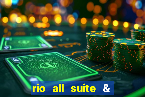 rio all suite & casino hotel