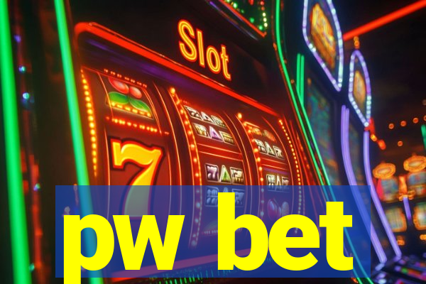 pw bet