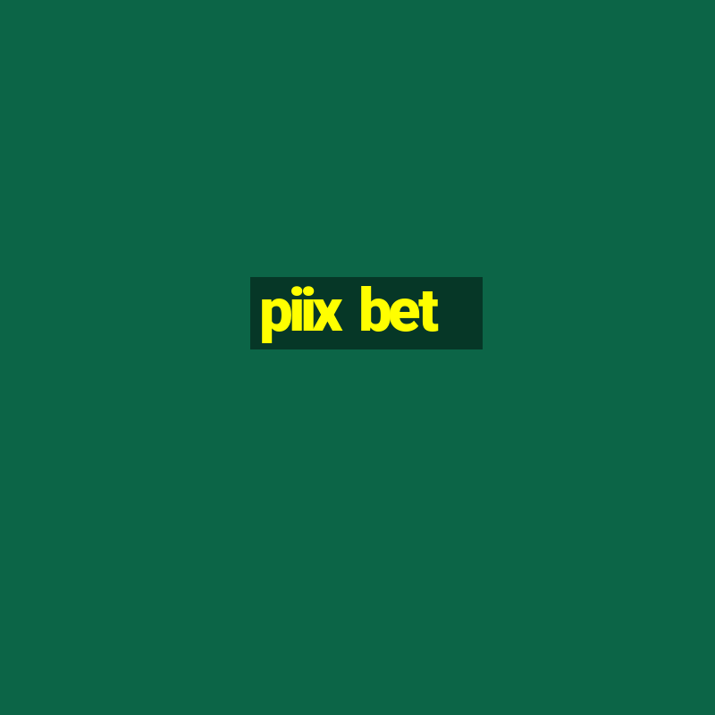 piix bet