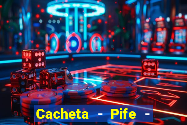 Cacheta - Pife - Jogo online