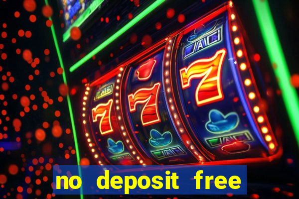 no deposit free money casinos