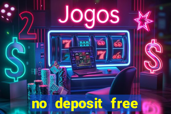 no deposit free money casinos