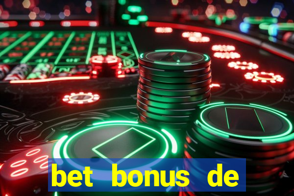 bet bonus de cadastro sem depósito