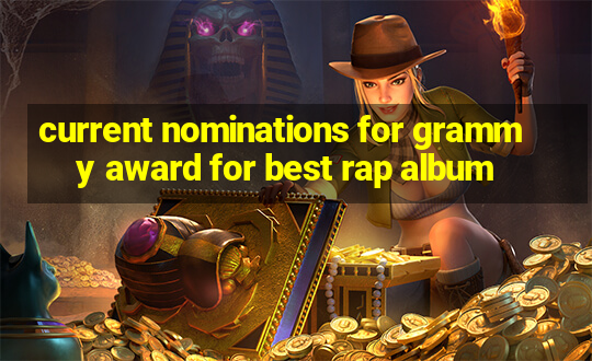 current nominations for grammy award for best rap album