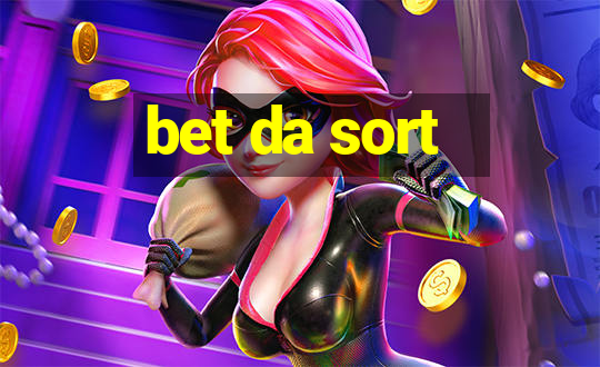 bet da sort