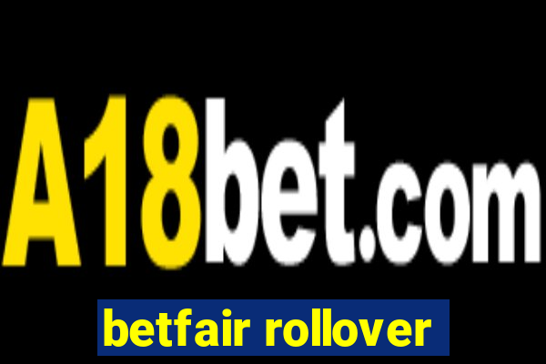 betfair rollover