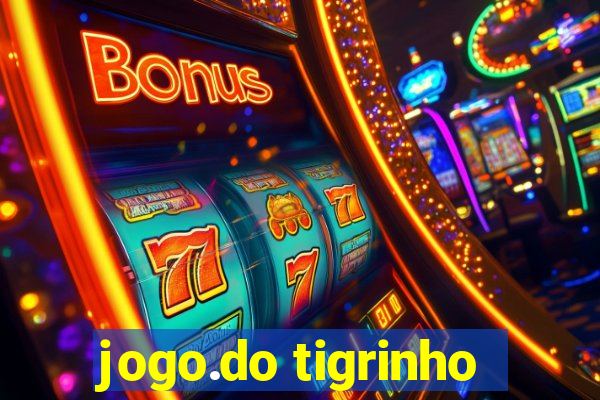 jogo.do tigrinho