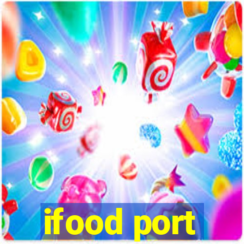 ifood port