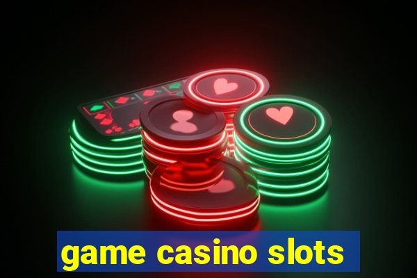 game casino slots