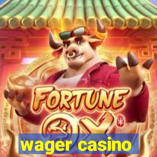 wager casino