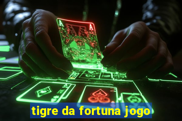 tigre da fortuna jogo