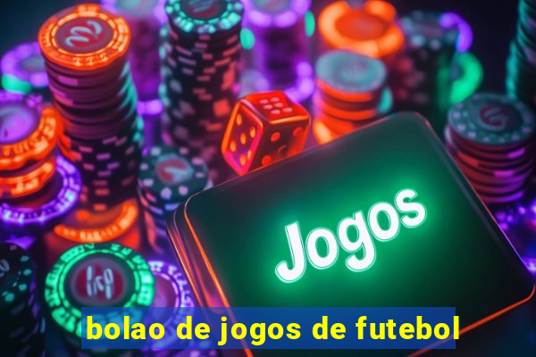 bolao de jogos de futebol