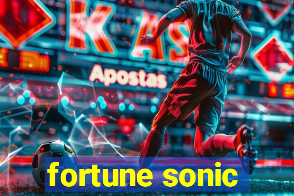 fortune sonic