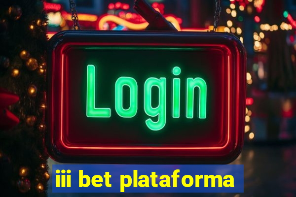 iii bet plataforma