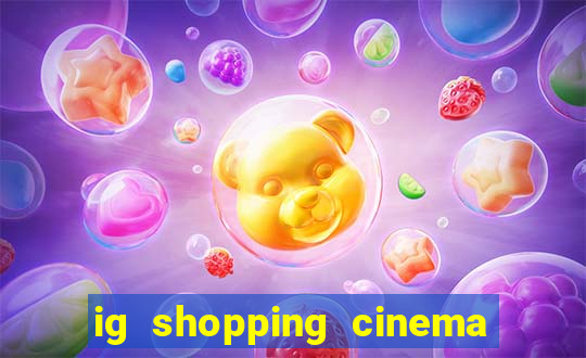 ig shopping cinema porto velho