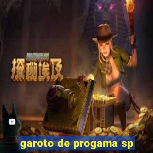 garoto de progama sp